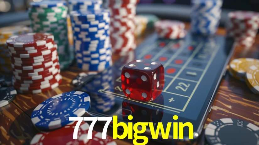 777bigwin: A Experiência de Casino com Jogos de Mesa ao Vivo