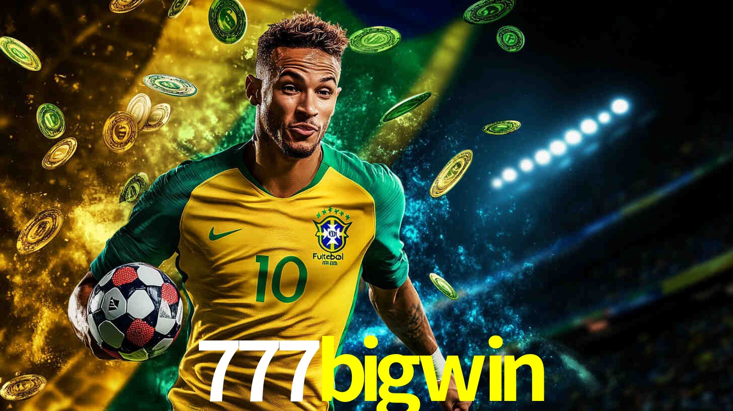 Apostas Esportivas na 777bigwin: Um Guia Completo